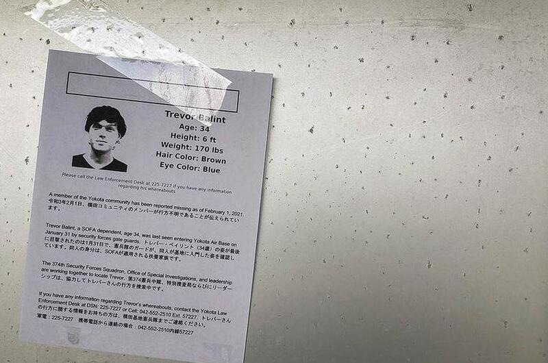 Trevor Balint, 34, went missing at Yokota Air Base in western Tokyo in the early hours of Feb. 1, 2021.