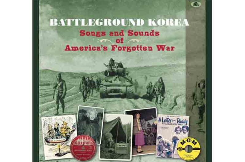 The cover of “Battleground Korea: Songs and Sounds of America’s Forgotten War” by Hugo Keesing with Bill Geerhart.